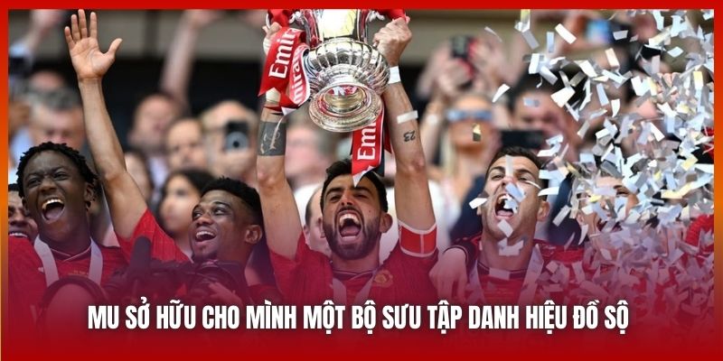 MU sở hữu cho mình một bộ sưu tập danh hiệu đồ sộ 